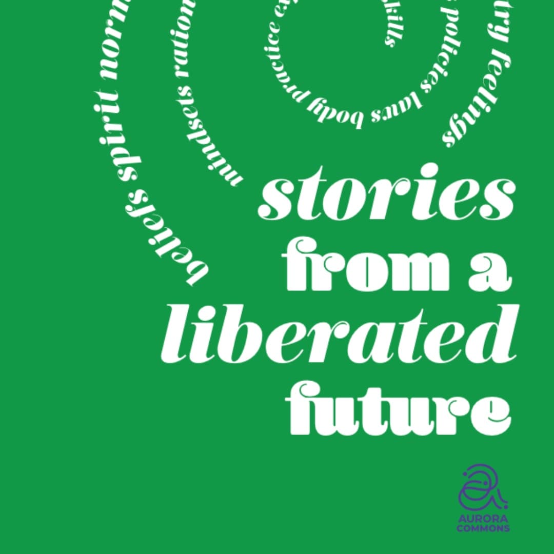 Stories About a Better Future: A Guide to Freedom and Justice